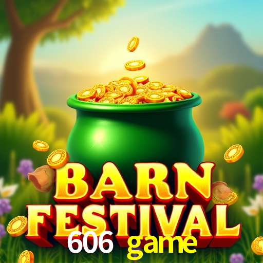 Account Benefits 606 game